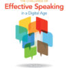 The Challenge of Effective Speaking in a Digital Age - 17th Edition