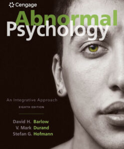 Abnormal Psychology: An Integrative Approach - 8th Edition
