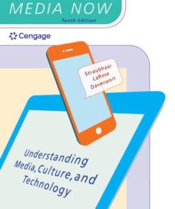 Media Now: Understanding Media, Culture, and Technology - 10th Edition