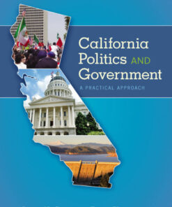 California Politics and Government: A Practical Approach - 14th Edition
