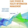 Case Studies in Health Information Management - 3rd Edition