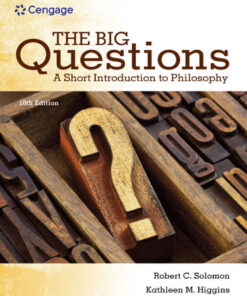 The Big Questions: A Short Introduction to Philosophy - 10th Edition