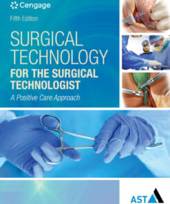 Surgical Technology for the Surgical Technologist: A Positive Care Approach - 5th Edition