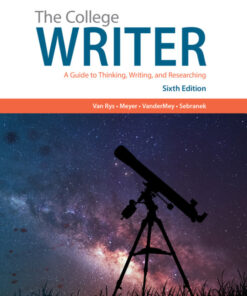 The College Writer: A Guide to Thinking, Writing, and Researching (with 2019 APA Updates) - 6th Edition