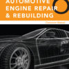 Today’s Technician: Automotive Engine Repair & Rebuilding, Classroom Manual and Shop Manual - 6th Edition