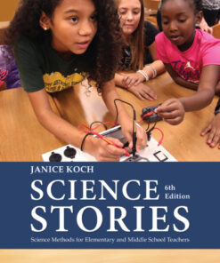 Science Stories: Science Methods for Elementary and Middle School Teachers - 6th Edition