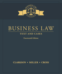 Business Law: Text and Cases - 14th Edition
