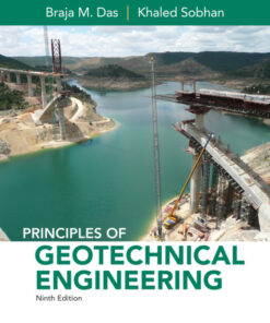 Principles of Geotechnical Engineering - 9th Edition