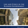 Law and Ethics in the Business Environment - 9th Edition