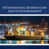 International Business Law and Its Environment - 10th Edition
