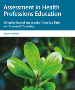 Assessment in Health Professions Education - 2nd Edition