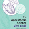 The Anaesthesia Science Viva Book - 3rd Edition
