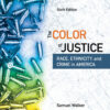 The Color of Justice: Race, Ethnicity, and Crime in America - 6th Edition