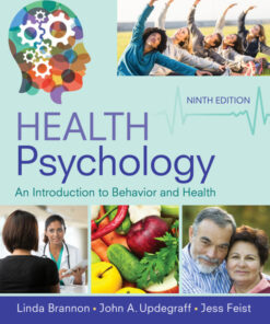 Health Psychology: An Introduction to Behavior and Health - 9th Edition