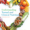 Understanding Normal and Clinical Nutrition - 11th Edition