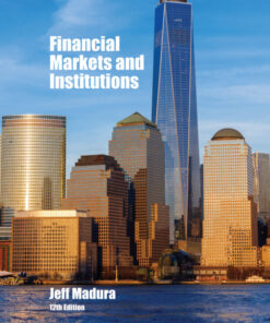 Financial Markets and Institutions - 12th Edition