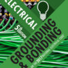 Electrical Grounding and Bonding - 5th Edition