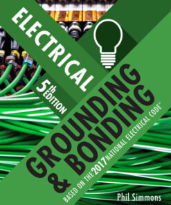 Electrical Grounding and Bonding - 5th Edition
