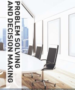 Illustrated Course Guides : Problem Solving and Decision Making - Soft Skills for a Digital Workplace - 3rd Edition