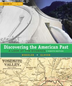 Discovering the American Past: A Look at the Evidence, Volume II: Since 1865 - 8th Edition