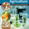The Science of Agriculture:  A Biological Approach - 5th Edition
