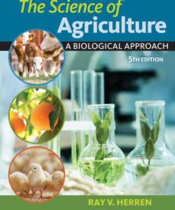 The Science of Agriculture:  A Biological Approach - 5th Edition