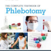 The Complete Textbook of Phlebotomy - 5th Edition