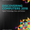 Discovering Computers ©2018: Digital Technology, Data, and Devices - 16th Edition
