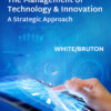 The Management of Technology & Innovation - 3rd Edition