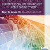 Understanding Current Procedural Terminology and HCPCS Coding Systems - 6th Edition