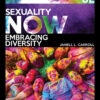 Sexuality Now: Embracing Diversity - 6th Edition