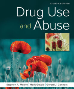 Drug Use and Abuse - 8th Edition