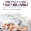 Understanding Health Insurance: A Guide to Billing and Reimbursement - 14th Edition