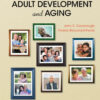 Adult Development and Aging - 8th Edition