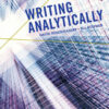 Writing Analytically (w/ MLA9E & APA7E Updates) - 8th Edition