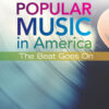Popular Music in America: The Beat Goes On - 5th Edition