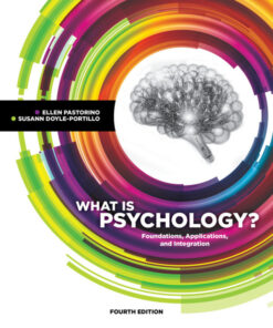 What is Psychology?: Foundations, Applications, and Integration - 4th Edition