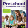 Preschool Appropriate Practices:  Environment, Curriculum, and Development - 5th Edition