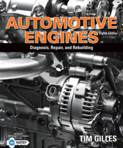 Automotive Engines: Diagnosis, Repair, and Rebuilding - 8th Edition