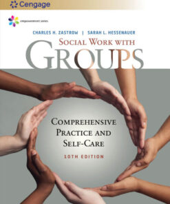 Empowerment Series: Social Work with Groups: Comprehensive Practice and Self-Care - 10th Edition