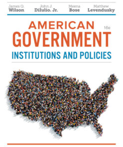 American Government: Institutions and Policies - 16th Edition