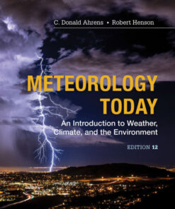 Meteorology Today: An Introduction to Weather, Climate and the Environment - 12th Edition