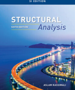 Structural Analysis, SI Edition - 6th Edition