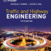 Traffic and Highway Engineering, Enhanced SI Edition - 5th Edition