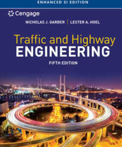 Traffic and Highway Engineering, Enhanced SI Edition - 5th Edition
