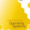 Understanding Operating Systems - 8th Edition