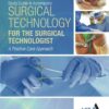 Study Guide with Lab Manual for the Association of Surgical Technologists' Surgical Technology for the Surgical Technologist: A Positive Care Approach - 5th Edition