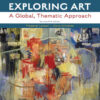 Exploring Art: A Global, Thematic Approach, Revised - 5th Edition