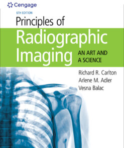 Principles of Radiographic Imaging: An Art and a Science - 6th Edition