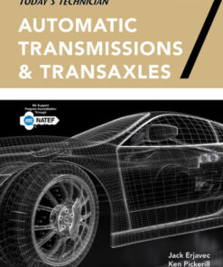 Today's Technician: Automatic Transmissions and Transaxles Classroom Manual and Shop Manual - 7th Edition